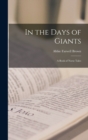 Image for In the Days of Giants : A Book of Norse Tales