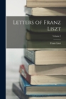 Image for Letters of Franz Liszt; Volume 2