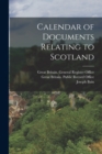 Image for Calendar of Documents Relating to Scotland
