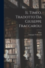 Image for Il Timeo, tradotto da Giuseppe Fraccaroli
