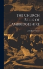Image for The Church Bells of Cambridgeshire