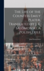 Image for The Life of the Countess Emily Plater. Translated by J. K. Salomonski, a Polish Exile