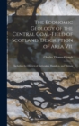 Image for The Economic Geology of the Central Coal-Field of Scotland, Description of Area Vii.