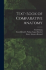 Image for Text-Book of Comparative Anatomy