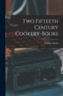 Image for Two Fifteeth Century Cookery-Books