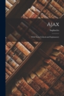 Image for Ajax : With Notes Critical and Explanatory