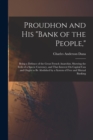 Image for Proudhon and His &quot;Bank of the People,&quot;