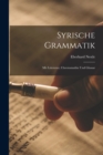 Image for Syrische Grammatik : Mit Litteratur, Chrestomathie Und Glossar