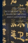 Image for The Gospel According to St. Mark in English and Cantonese
