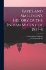 Image for Kaye&#39;s and Malleson&#39;s History of the Indian Mutiny of 1857-8