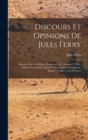 Image for Discours Et Opinions De Jules Ferry