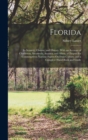 Image for Florida : Its Scenery, Climate, and History. With an Account of Charleston, Savannah, Augusta, and Aiken; a Chapter for Consumptives; Various Papers On Fruit-Culture; and a Complete Hand-Book and Guid