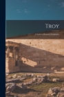 Image for Troy : A Study in Homeric Geography
