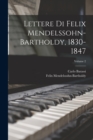 Image for Lettere Di Felix Mendelssohn-Bartholdy, 1830-1847; Volume 2