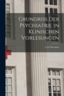 Image for Grundriss Der Psychiatrie in Klinischen Vorlesungen