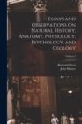 Image for Essays and Observations On Natural History, Anatomy, Physiology, Psychology, and Geology; Volume 2