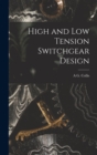 Image for High and Low Tension Switchgear Design