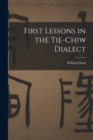 Image for First Lessons in the Tie-Chiw Dialect