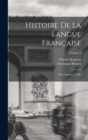 Image for Histoire De La Langue Francaise