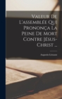 Image for Valeur De L&#39;assemblee Qui Prononca La Peine De Mort Contre Jesus-Christ ...