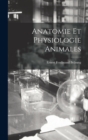 Image for Anatomie Et Physiologie Animales