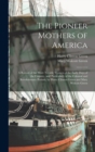 Image for The Pioneer Mothers of America