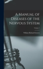 Image for A Manual of Diseases of the Nervous System; Volume 1