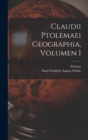 Image for Claudii Ptolemaei Geographia, Volumen I