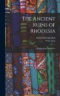 Image for The Ancient Ruins of Rhodesia : (Monomotapæ Imperium)