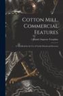Image for Cotton Mill, Commercial Features