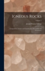 Image for Igneous Rocks : Composition, Texture and Classification, Description and Occurrence; Volume 2