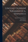 Image for Linguae Guarani Grammatica, Hispanice