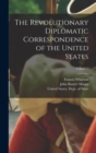 Image for The Revolutionary Diplomatic Correspondence of the United States; Volume 1