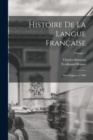 Image for Histoire De La Langue Francaise