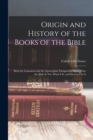 Image for Origin and History of the Books of the Bible