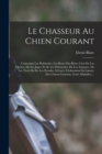 Image for Le Chasseur Au Chien Courant