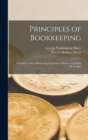 Image for Principles of Bookkeeping : Complete Course Illustrating the Journal Method of Closing the Ledger