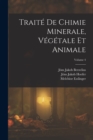 Image for Traite De Chimie Minerale, Vegetale Et Animale; Volume 4