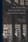 Image for The Positive Philosophy of Auguste Comte; Volume 3