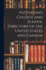 Image for Patterson&#39;s College and School Directory of the United States and Canada