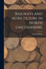 Image for Railways and Agriculture in North Lincolnshire