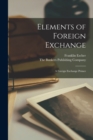 Image for Elements of Foreign Exchange; A Foreign Exchange Primer