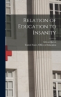 Image for Relation of Education to Insanity