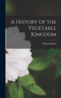 Image for A History of the Vegetable Kingdom