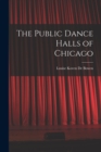 Image for The Public Dance Halls of Chicago