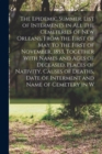 Image for The Epidemic Summer. List of Interments in all the Cemeteries of New Orleans, From the First of May to the First of November, 1853, Together With Names and Ages of Deceased, Places of Nativity, Causes