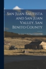Image for San Juan Bautista and San Juan Valley, San Benito County
