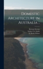 Image for Domestic Architecture in Australia ..