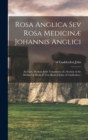 Image for Rosa Anglica sev Rosa Medicinæ Johannis Anglici