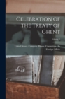 Image for Celebration of the Treaty of Ghent; Volume 1